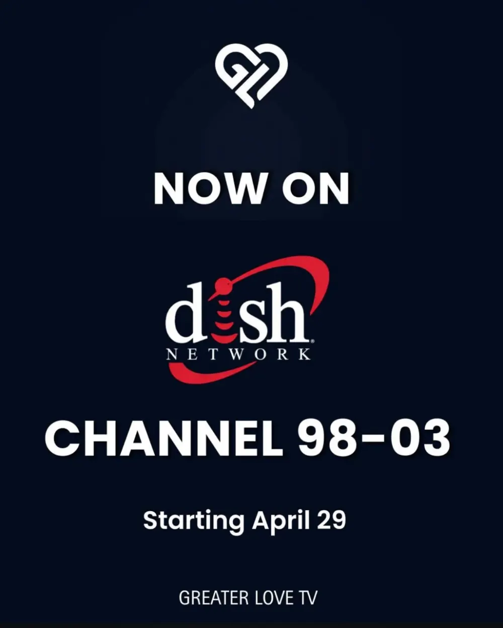 Greater Love TV Announces Nationwide Launch on DISH TV, Channel 98-03