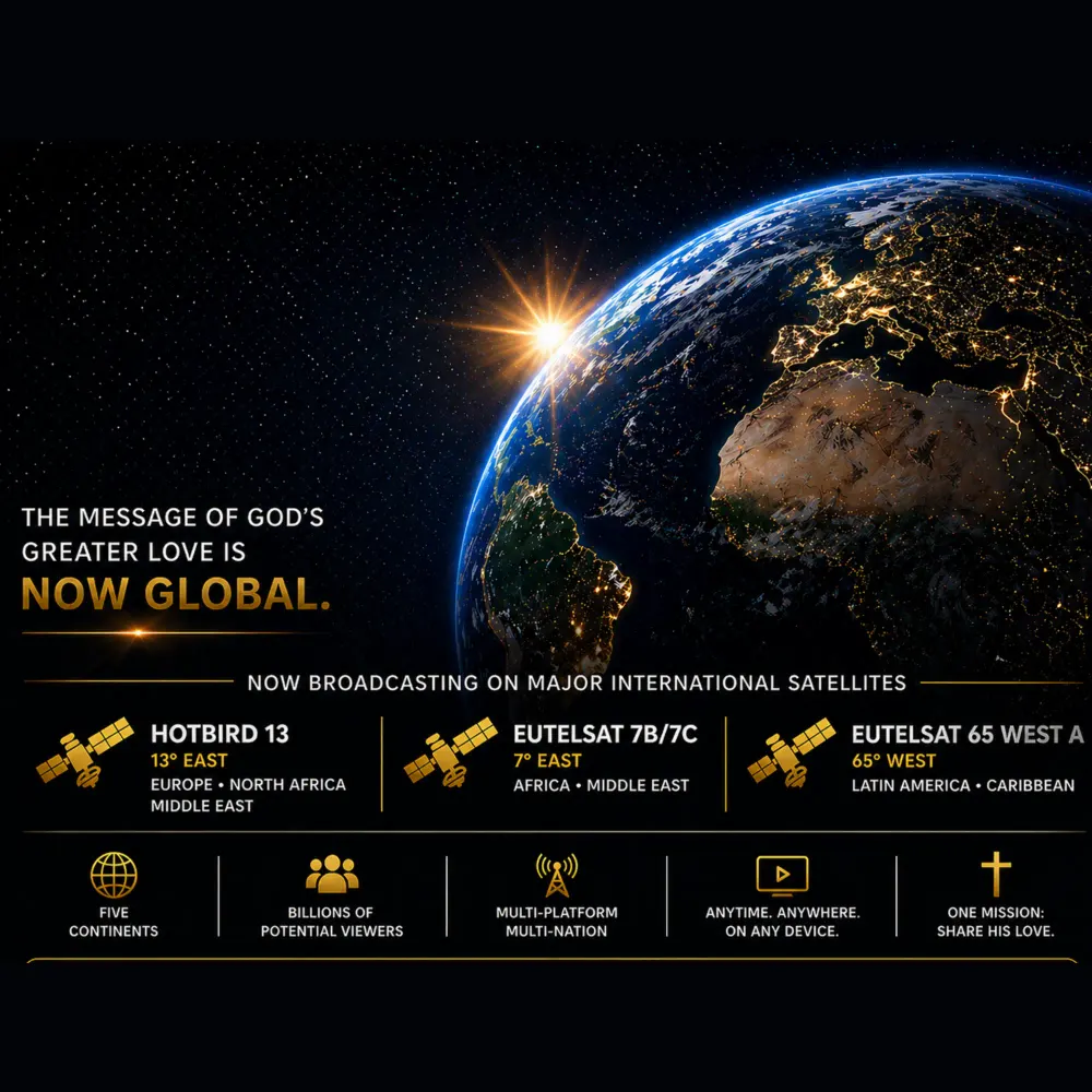 GreaterLove.TV Secures Placement on Three Major International Satellites, Bringing the Gospel to the Nations Across Five Continents